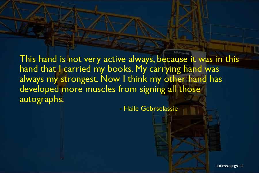 Estrume De Vaca Quotes By Haile Gebrselassie