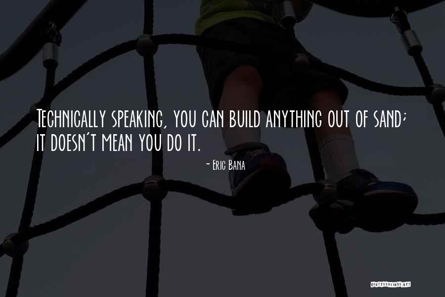 Estudante Ipl Quotes By Eric Bana Estudante Ipl Quotes By Eric Bana