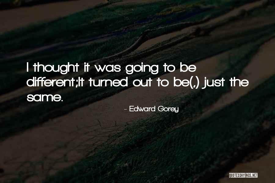 Estudia U Quotes By Edward Gorey Estudia U Quotes By Edward Gorey