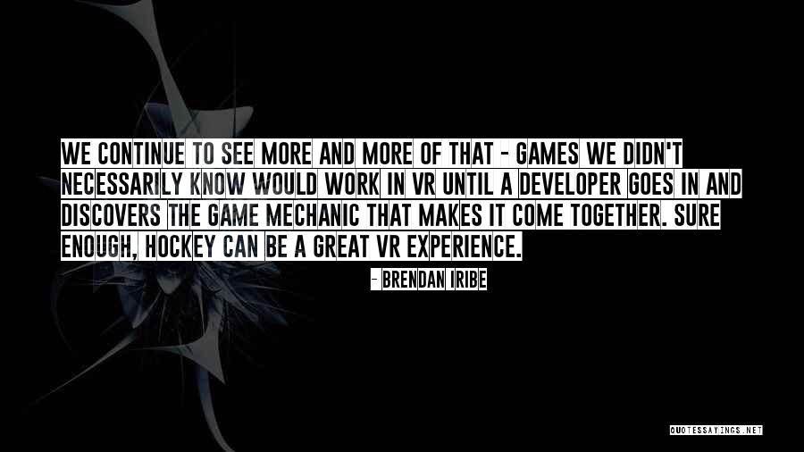 Estudiar En Quotes By Brendan Iribe Estudiar En Quotes By Brendan Iribe