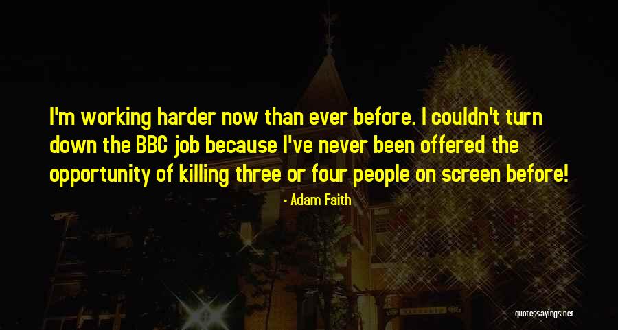 Estudiar La Voz Quotes By Adam Faith Estudiar La Voz Quotes By Adam Faith