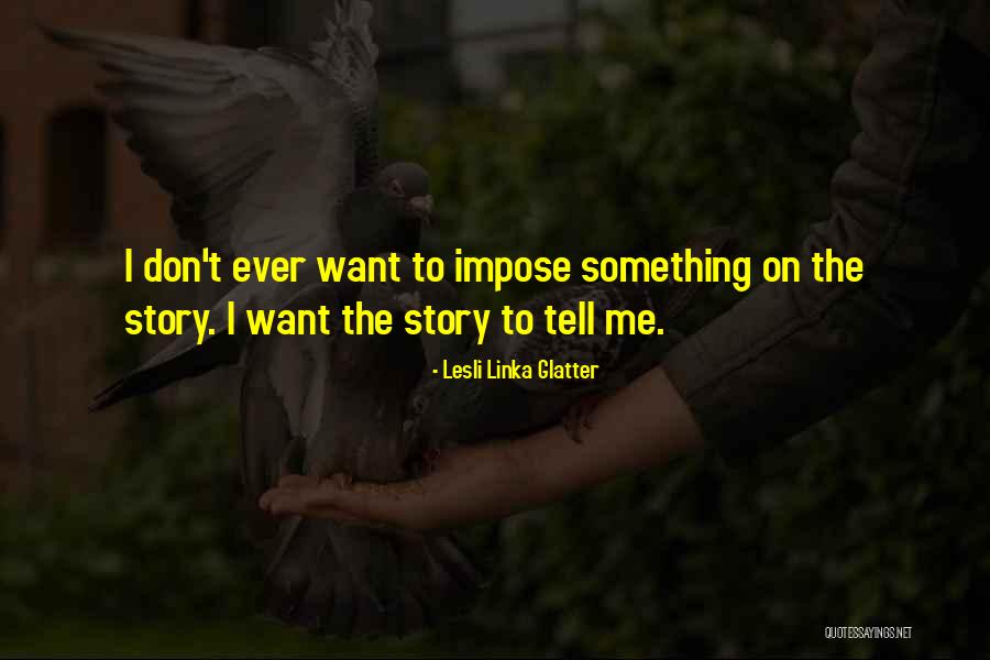 Estudio 2 Quotes By Lesli Linka Glatter Estudio 2 Quotes By Lesli Linka Glatter