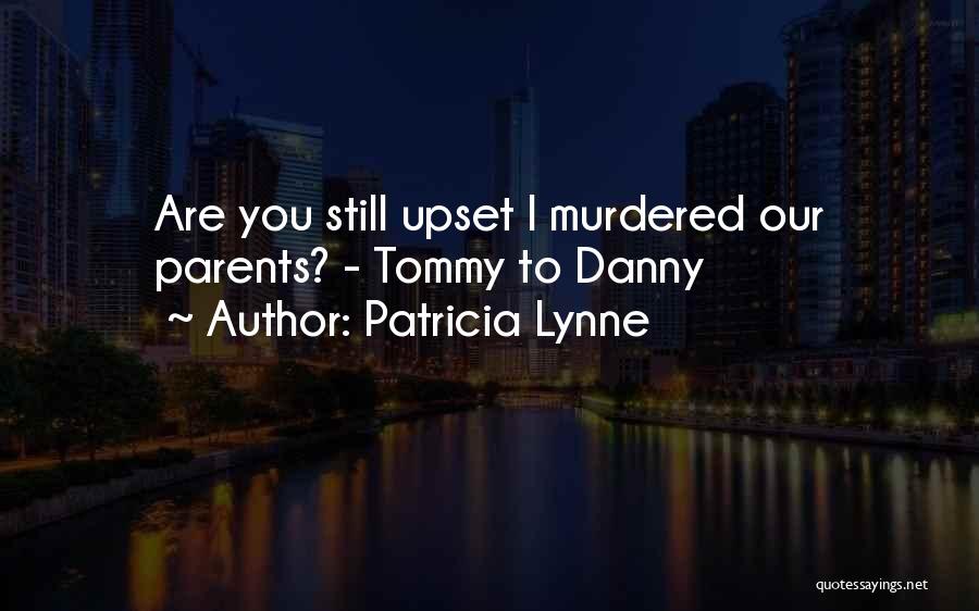 Estudyante Life Quotes By Patricia Lynne