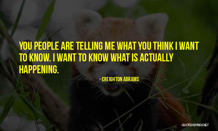 Estudyante Quotes By Creighton Abrams Estudyante Quotes By Creighton Abrams