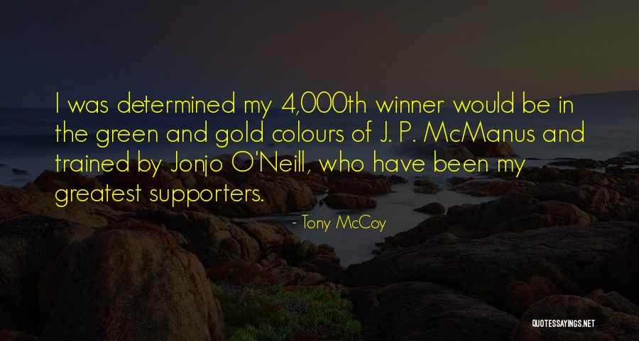 Estudyante Quotes By Tony McCoy Estudyante Quotes By Tony McCoy