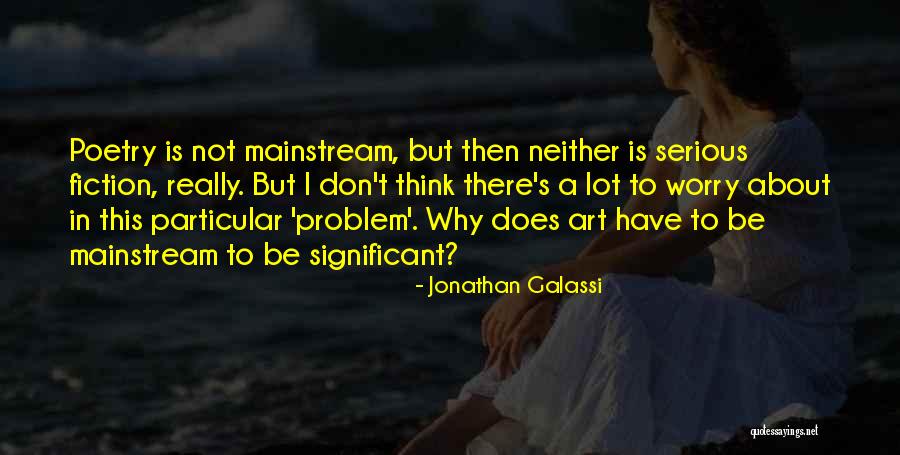 Estupideces De La Quotes By Jonathan Galassi Estupideces De La Quotes By Jonathan Galassi