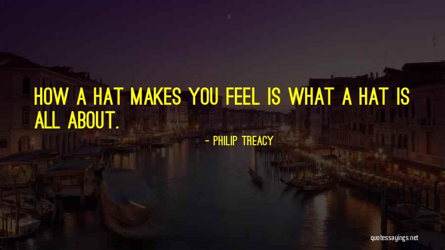 Estupor Catatonico Quotes By Philip Treacy Estupor Catatonico Quotes By Philip Treacy