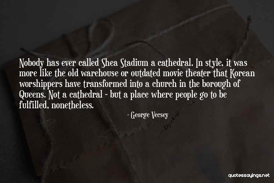 Estuvieron O Quotes By George Vecsey Estuvieron O Quotes By George Vecsey