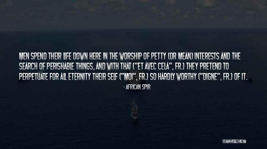 Et Quotes By African Spir Et Quotes By African Spir