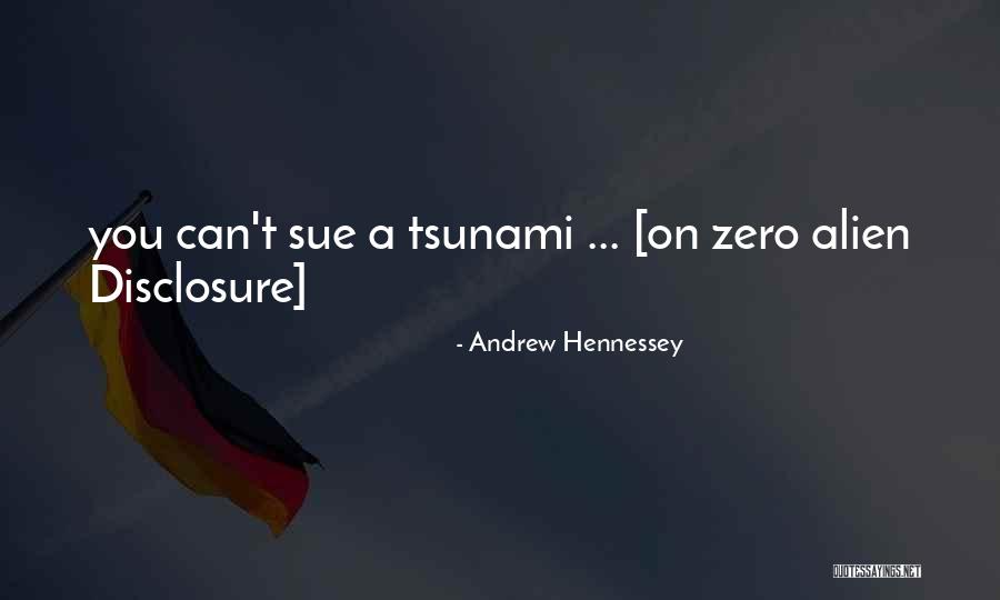 Et Quotes By Andrew Hennessey Et Quotes By Andrew Hennessey