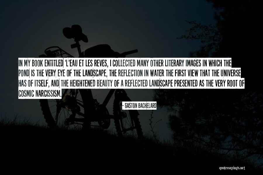 Et Quotes By Gaston Bachelard Et Quotes By Gaston Bachelard