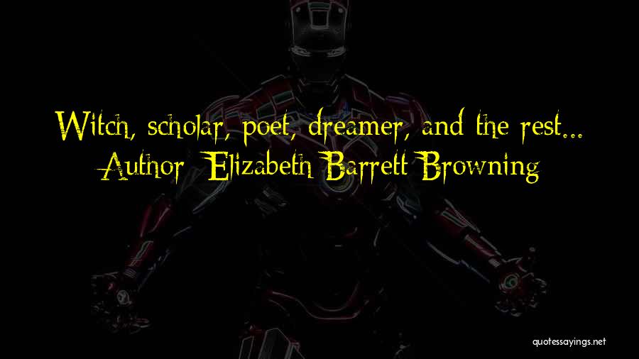 Et Realty Quotes By Elizabeth Barrett Browning