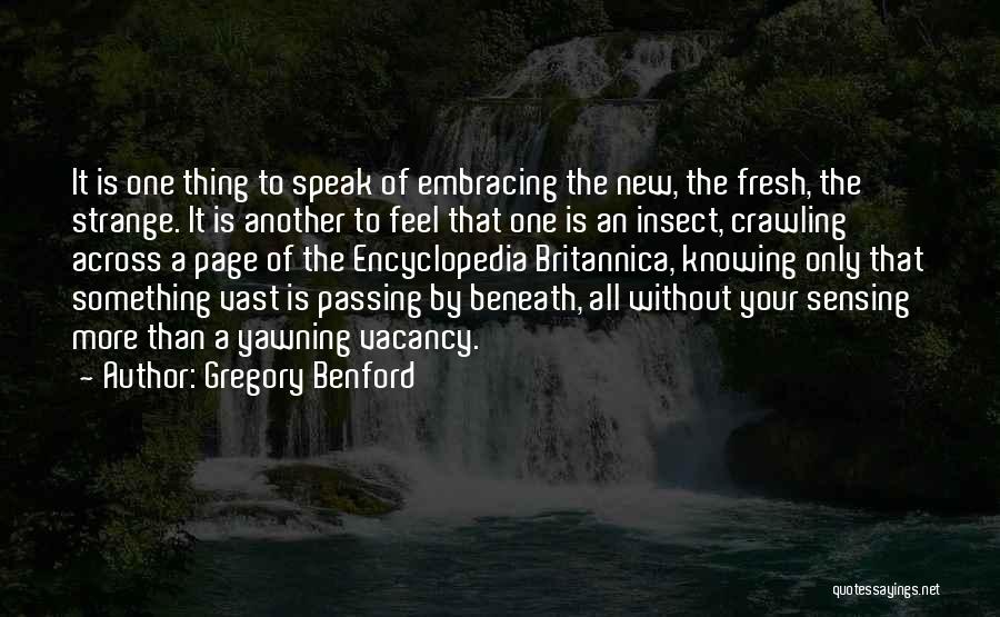 Et The Extraterrestrial Quotes By Gregory Benford