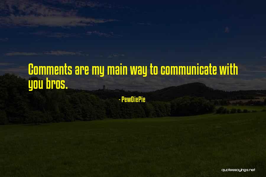Etajul Quotes By PewDiePie Etajul Quotes By PewDiePie