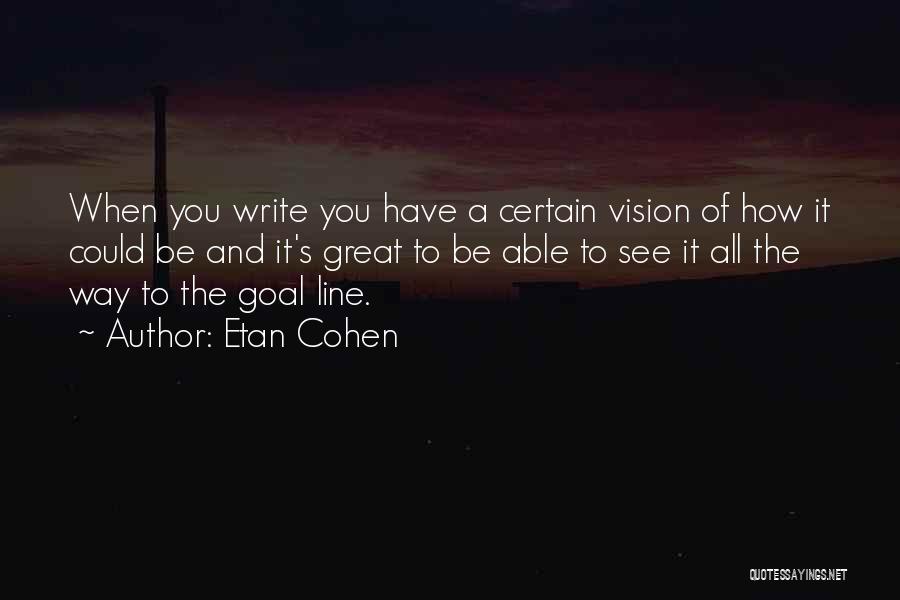 Etan Cohen Quotes 2132472