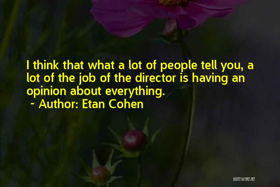 Etan Cohen Quotes 258531