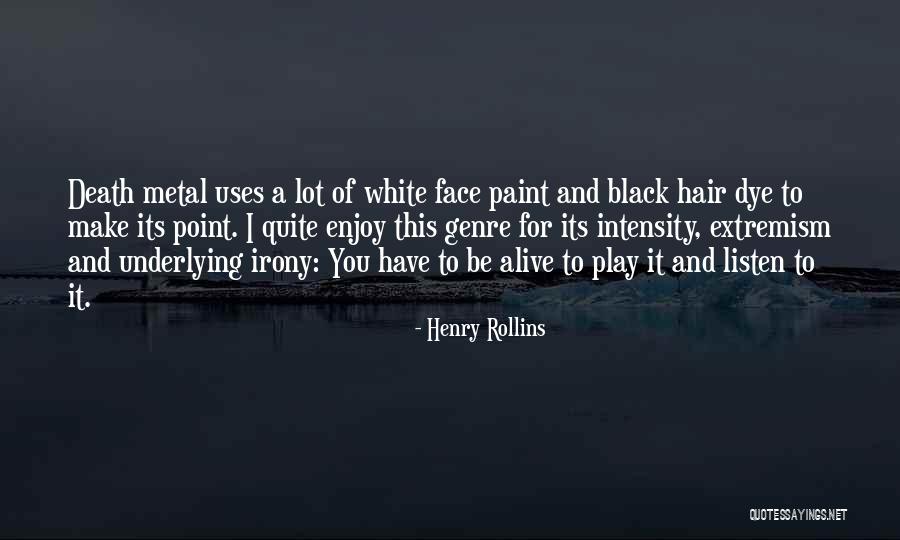 Etanskabe Quotes By Henry Rollins Etanskabe Quotes By Henry Rollins