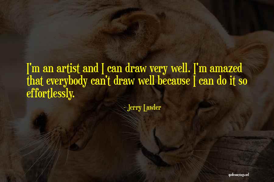 Etant Dupain Quotes By Jerry Lawler Etant Dupain Quotes By Jerry Lawler