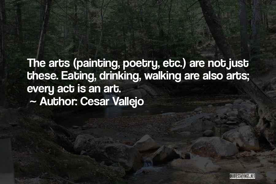 Etc Quotes By Cesar Vallejo