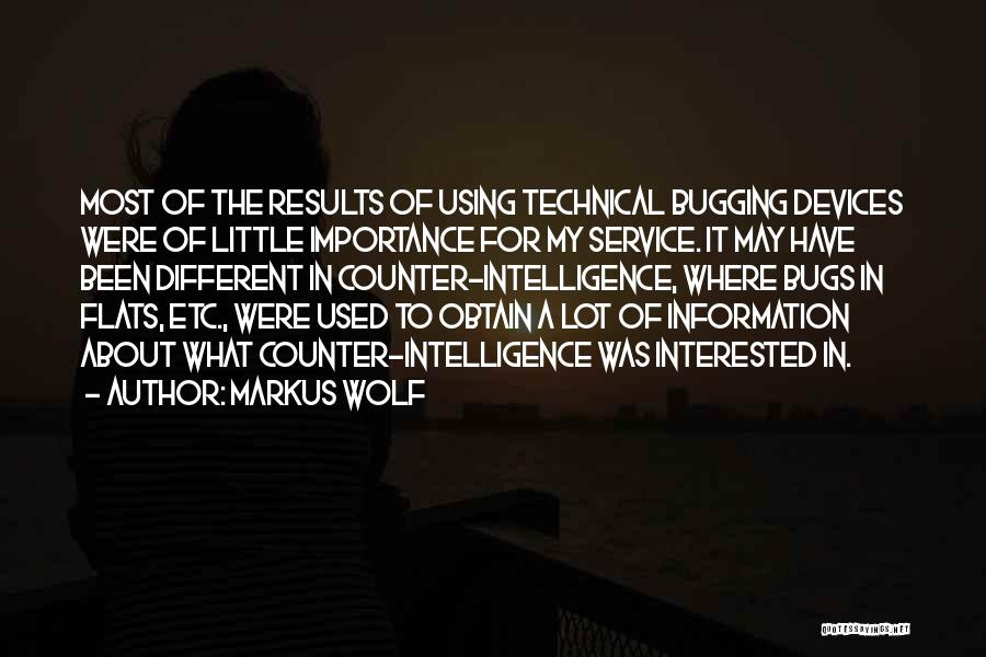 Etc Quotes By Markus Wolf