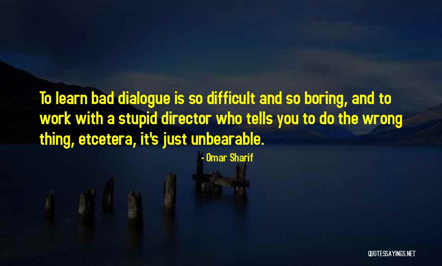 Etcetera Etcetera Quotes By Omar Sharif Etcetera Etcetera Quotes By Omar Sharif
