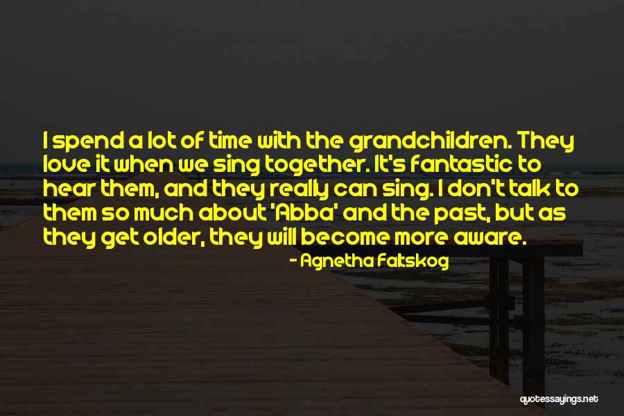 Etchecopar Entrevistas Quotes By Agnetha Faltskog Etchecopar Entrevistas Quotes By Agnetha Faltskog