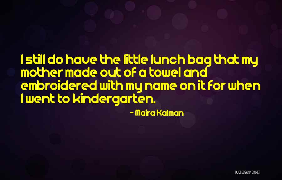 Etdiyiniz Quotes By Maira Kalman Etdiyiniz Quotes By Maira Kalman