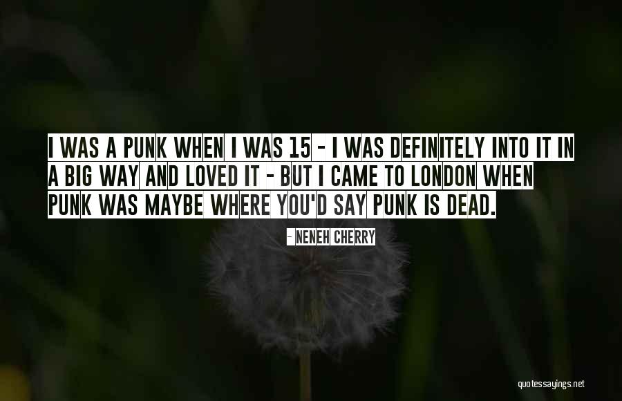 Etdiyiniz Quotes By Neneh Cherry Etdiyiniz Quotes By Neneh Cherry