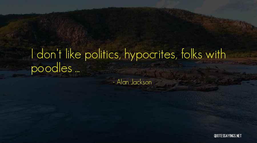 Etelvina De La Quotes By Alan Jackson Etelvina De La Quotes By Alan Jackson