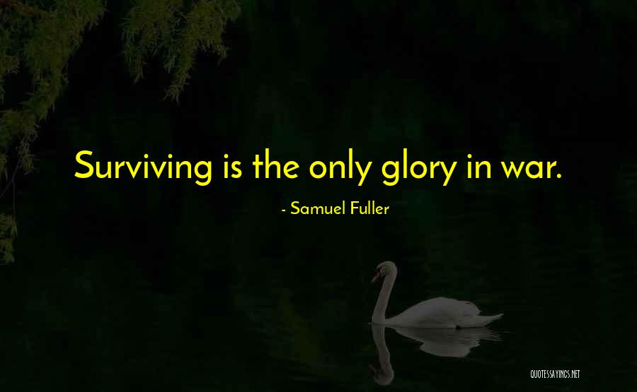 Etelvina De La Quotes By Samuel Fuller Etelvina De La Quotes By Samuel Fuller