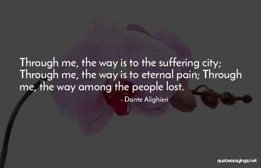 Eternal City Quotes By Dante Alighieri Eternal City Quotes By Dante Alighieri