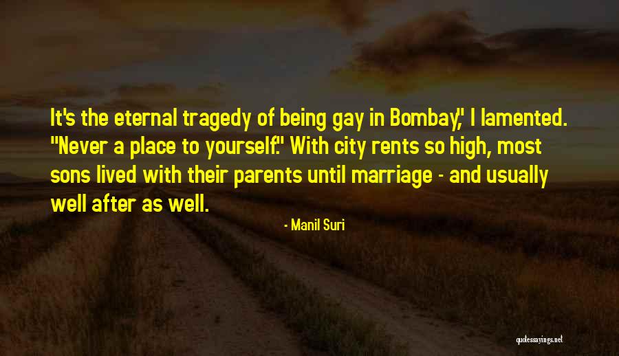 Eternal City Quotes By Manil Suri Eternal City Quotes By Manil Suri