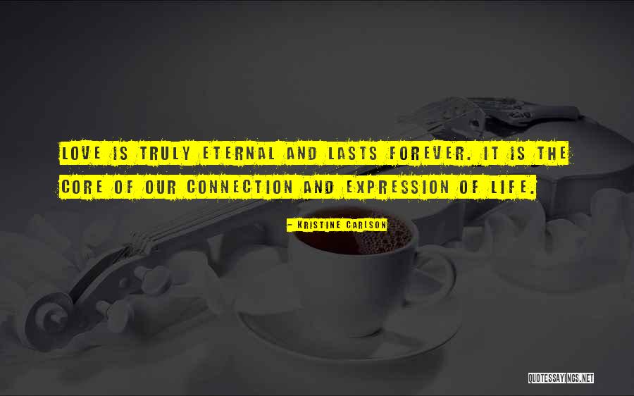 Eternal Connection Quotes By Kristine Carlson Eternal Connection Quotes By Kristine Carlson