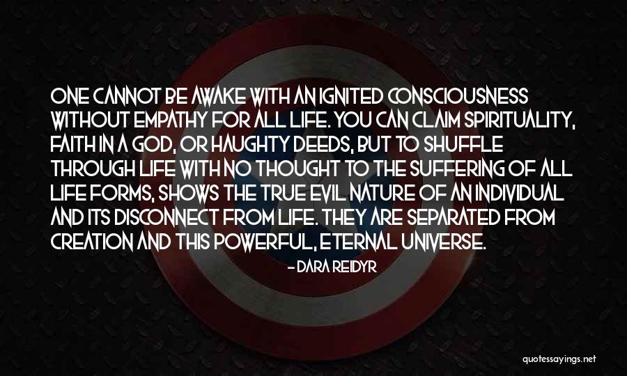 Eternal Consciousness Quotes By Dara Reidyr Eternal Consciousness Quotes By Dara Reidyr