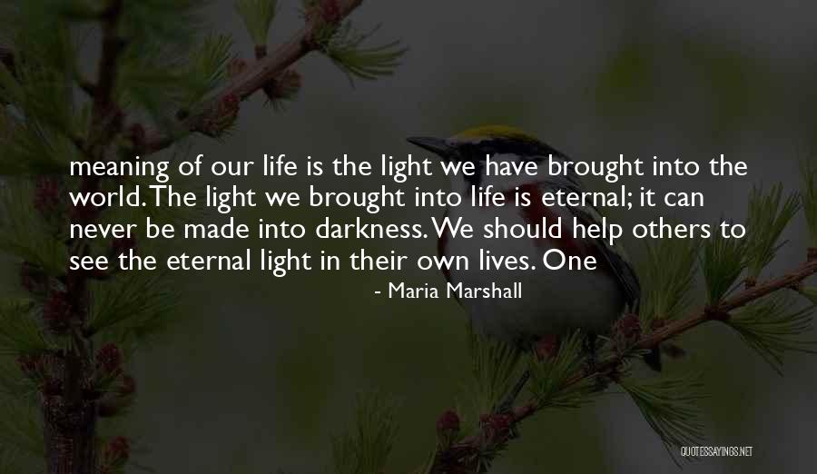 Eternal Darkness Quotes By Maria Marshall Eternal Darkness Quotes By Maria Marshall