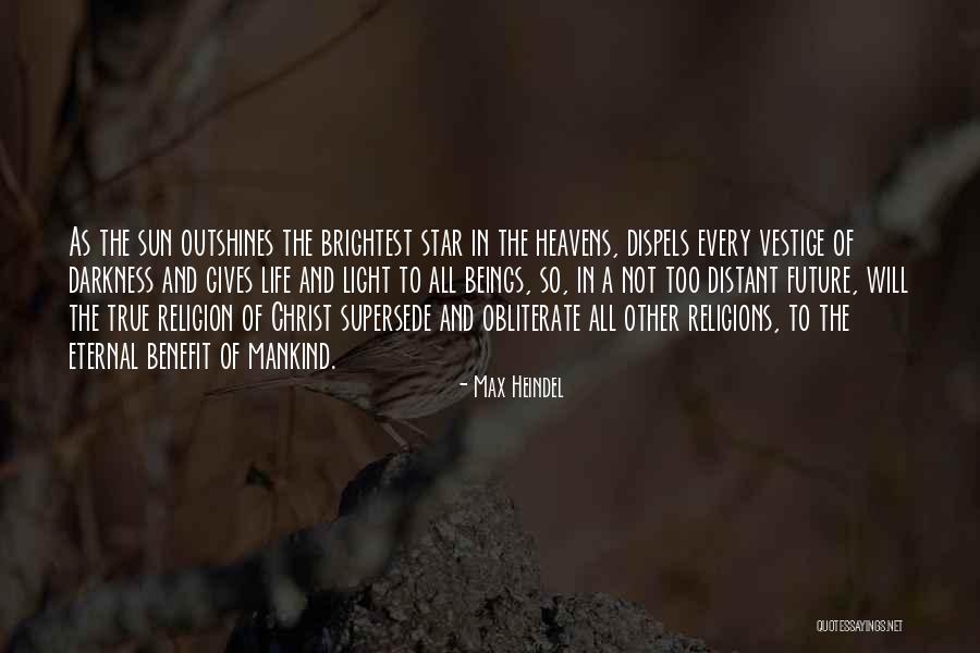 Eternal Darkness Quotes By Max Heindel Eternal Darkness Quotes By Max Heindel