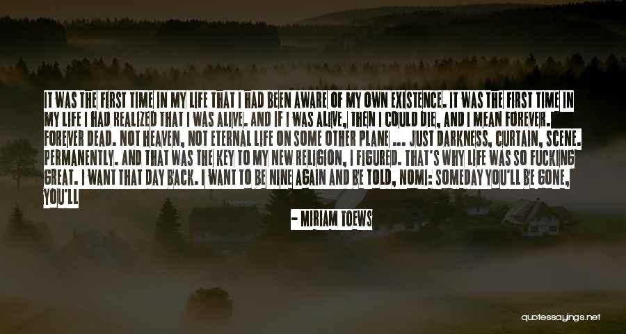 Eternal Darkness Quotes By Miriam Toews Eternal Darkness Quotes By Miriam Toews