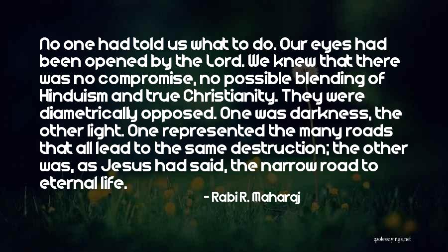 Eternal Darkness Quotes By Rabi R. Maharaj Eternal Darkness Quotes By Rabi R. Maharaj