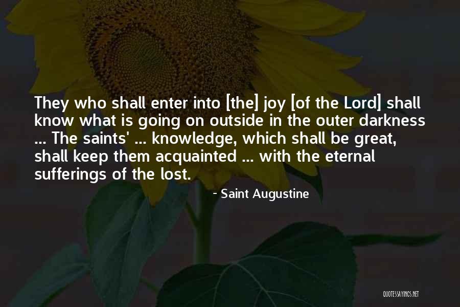 Eternal Darkness Quotes By Saint Augustine Eternal Darkness Quotes By Saint Augustine