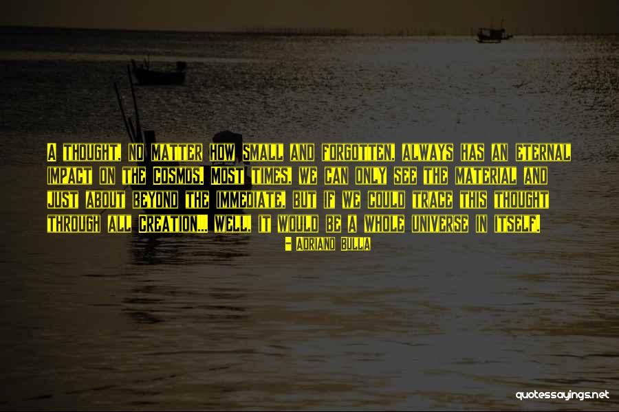 Eternal Eternity Quotes By Adriano Bulla Eternal Eternity Quotes By Adriano Bulla