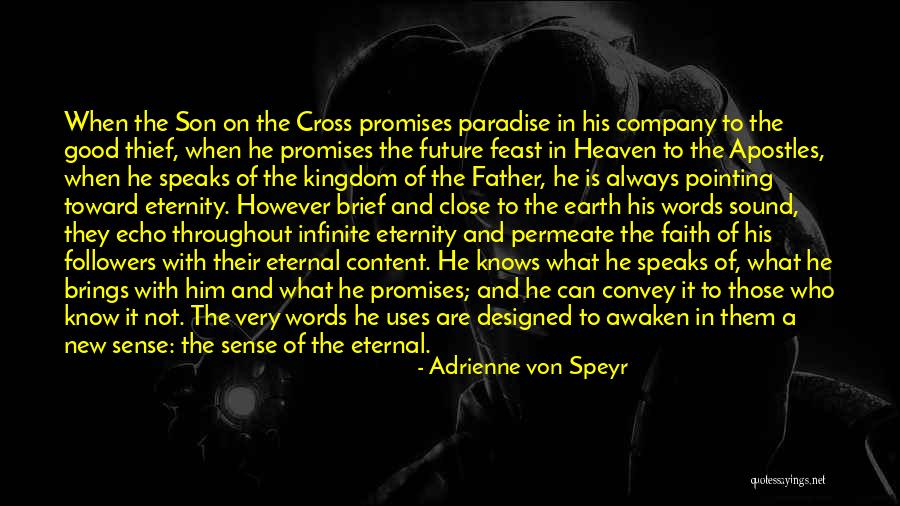 Eternal Eternity Quotes By Adrienne Von Speyr Eternal Eternity Quotes By Adrienne Von Speyr