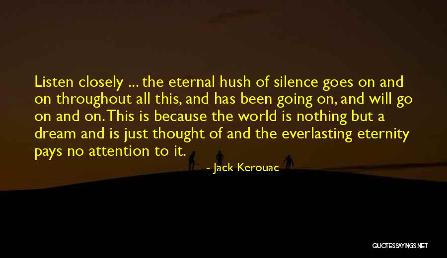 Eternal Eternity Quotes By Jack Kerouac Eternal Eternity Quotes By Jack Kerouac