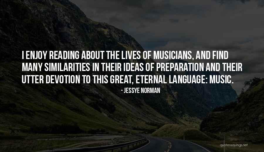 Eternal Ideas Quotes By Jessye Norman Eternal Ideas Quotes By Jessye Norman