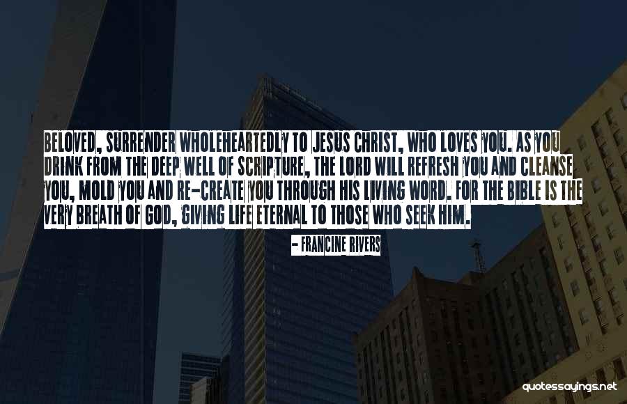 Eternal Life Bible Quotes By Francine Rivers Eternal Life Bible Quotes By Francine Rivers