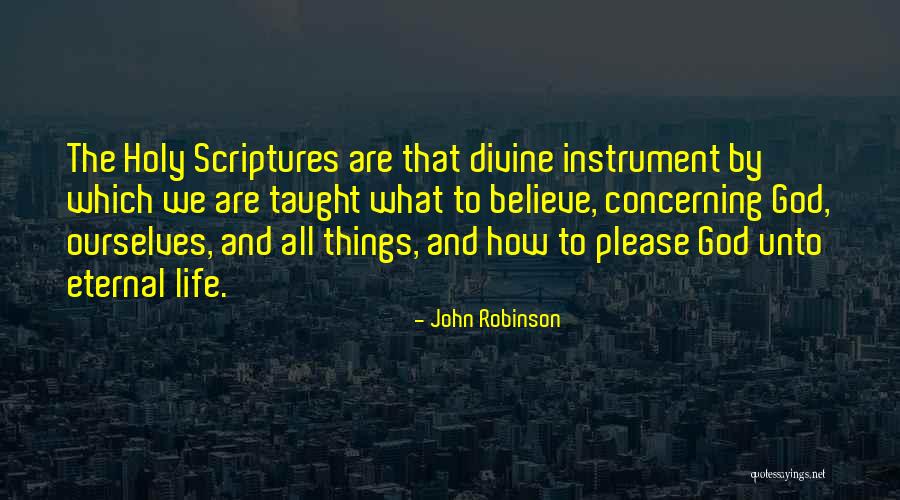 Eternal Life Bible Quotes By John Robinson Eternal Life Bible Quotes By John Robinson