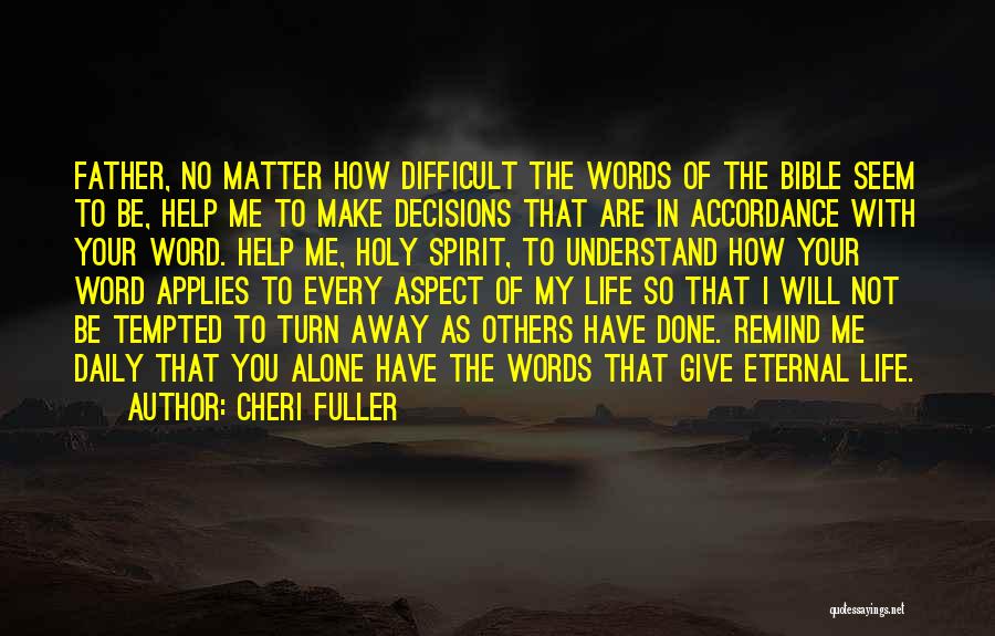 Eternal Life In The Bible Quotes By Cheri Fuller