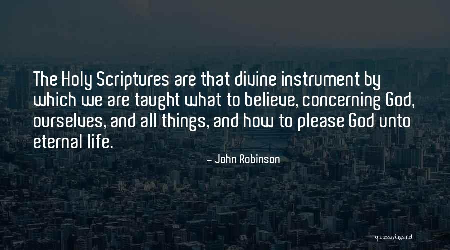 Eternal Life In The Bible Quotes By John Robinson Eternal Life In The Bible Quotes By John Robinson