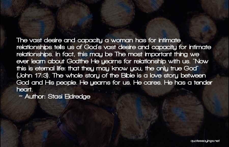 Eternal Life In The Bible Quotes By Stasi Eldredge