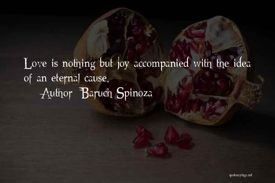 Eternal Love Quotes By Baruch Spinoza