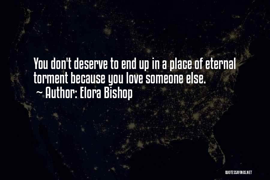 Eternal Love Quotes By Elora Bishop